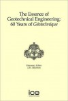 The Essence of Geotechnical Engineering: 60 Years of Gotechnique - John Atkinson