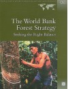 The World Bank Forest Strategy: Striking the Right Balance - Uma Lele