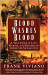 Blood Washes Blood: A True Story Of Love, Murder, And Redemption Under The Sicilian Sun - Frank Viviano