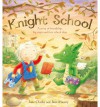 Knight School - Jane Clarke, Jane Massey