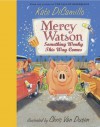 Something Wonky This Way Comes (Mercy Watson #6) - Ron McLarty, Kate DiCamillo