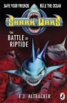 The Battle of Riptide - E.J. Altbacker