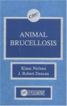 Animal Brucellosis - Paul Nielsen, J. Robert Duncan