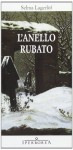 L'anello rubato - Selma Lagerlöf, Silvia Giachetti