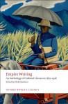 Empire Writing: An Anthology of Colonial Literature 1870-1918 (Oxford World's Classics) - Elleke Boehmer