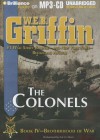 The Colonels - W.E.B. Griffin, Eric G. Dove