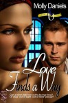 Love Finds a Way - Molly Daniels