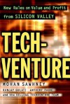 Tech Venture New Rules On Value And Profit From Silicon Valley - Mohanbir S. Sawhney, Ranjay Gulati, Anthony Paoni