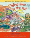 Who Lives in the Sea? / ¿Quién vive en el mar? (English and Spanish Foundations Series) (Book #24) (Bilingual) (Board Book) - Gladys Rosa-Mendoza