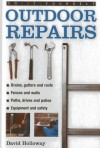 Do-It-Yourself Outdoor Repairs: A Practical Guide to Repairing and Maintaining the Outside Structure of Your Home - David Holloway