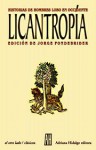 Licantropía: Historias De Hombres Lobo En Occidente - Jorge Fondebrider, Fabián Lebenglik