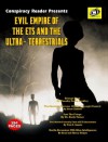 Evil Empire Of The ETs And The Ultra-Terrestrials - Dr. Karla Turner, Sean Casteel, Tim R. Swartz, Brad and Sherry Steiger, Timothy Green Beckley