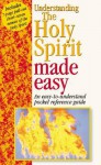 Understanding the Holy Spirit: An Easy-To-Understand Pocket Reference Guide [With Pull-Out Chart] - Mark Water