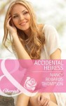 Accidental Heiress (Mills & Boon Cherish) - Nancy Robards Thompson