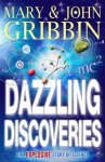 Dazzling Discoveries - John Gribbin, Mary Gribbin