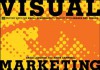 Visual Marketing: 99 Proven Ways for Small Businesses to Market with Images and Design - David Langton, Anita Campbell