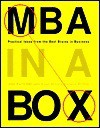 MBA in a Box: Practical Ideas from the Best Brains in Business - Joel Kurtzman, Victoria Griffith, Glenn Rifkind