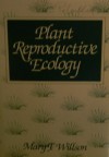 Plant Reproductive Ecology - Mary F. Willson