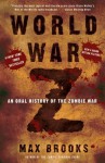 World War Z An Oral History of the Zombie War by Brooks, Max [Three Rivers Press,2007] [Paperback] - Brooks Max