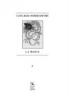 Cats and Other Myths - J.S. Watts