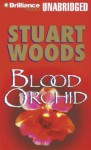 Blood Orchid - Stuart Woods, Dick Hill