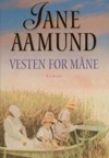 Vesten for Måne - Jane Aamund