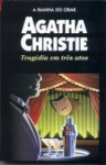 Tragédia em Três Actos - Agatha Christie