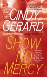 Show No Mercy - Cindy Gerard