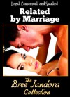 Legal, Consensual, and Spanked: Related by Marriage, the Bree Jandora Collection - Bree Jandora