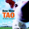 Bow Wow Tao Little Book - Voyageur Press, Chu Toy