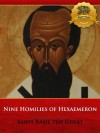 Nine Homilies of Hexaemeron - St. Basil The Great, Wyatt North, Blomfield Jackson, Bieber Publishing