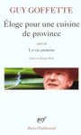 Eloge pour une cuisine de province - Guy Goffette