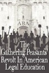 The Gathering Peasants Revolt - Kurt Olson, Lawrence R. Velvel