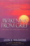 Awakening From Grief - John E. Welshons, Wayne W. Dyer