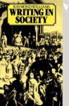 Writing in Modern Classic Society - Raymond Williams