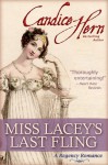 Miss Lacey's Last Fling - Candice Hern