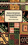 Native American Songs and Poems: An Anthology - Brian Swann