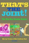 That's the Joint!: The Hip-Hop Studies Reader - Murray Forman