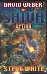 The Shiva Option - David Weber, Steve White