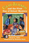 Cam Jansen and the First Day of School Mystery (Cam Jansen Mysteries, #22) - David A. Adler, Susanna Natti