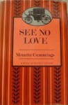 See No Love - Monette Cummings