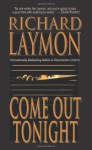 Come Out Tonight - Richard Laymon