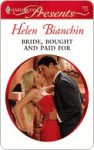 Bride, Bought and Paid For (Harlequin Presents, #2907) - Helen Bianchin