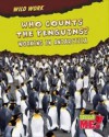 Who Counts the Penguins?: Working in Antarctica. Mary Meinking - Meinking, Mary Meinking, Mary Chambers