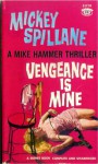 Vengeance Is Mine - Mickey Spillane