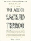 The Age of Sacred Terror: Radical Islam's War Against America - Daniel Benjamin, Jonathan Marosz