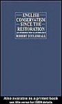 English Conservatism Since the Restoration: An Introduction and Anthology - Robert Eccleshall