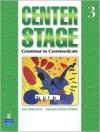 Center Stage 3: Grammar to Communicate, Student Book - Lynn Bonesteel, Samuela Eckstut