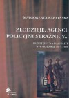 Złodzieje, agenci, policyjni strażnicy... - Małgorzata Karpińska