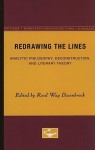 Redrawing the Lines: Analytic Philosophy, Deconstruction, and Literary Theory - Reed Way Dasenbrock